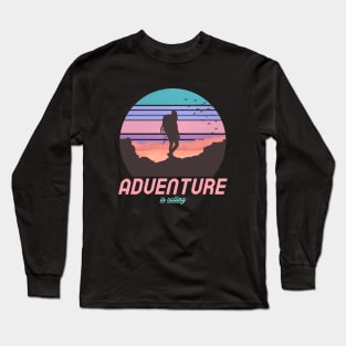 Adventure is calling Long Sleeve T-Shirt